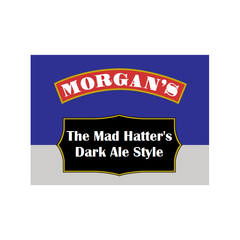 Morgan's The Mad Hatter's Dark Ale Style 6,300.00